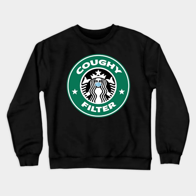 Coughy Filter Coffee Pun Mask Crewneck Sweatshirt by Pipsta